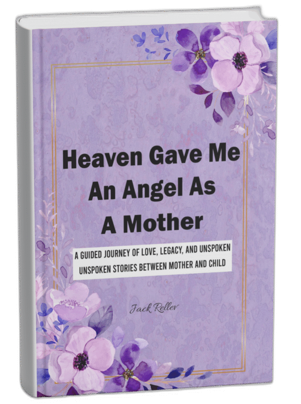 Heaven Gave Me an Angel as A Mother