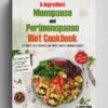 5-Ingredient Menopause and Perimenopause Diet Cookbook: Eat Simply, Feel Stronger, and Thrive Through hormonal Change